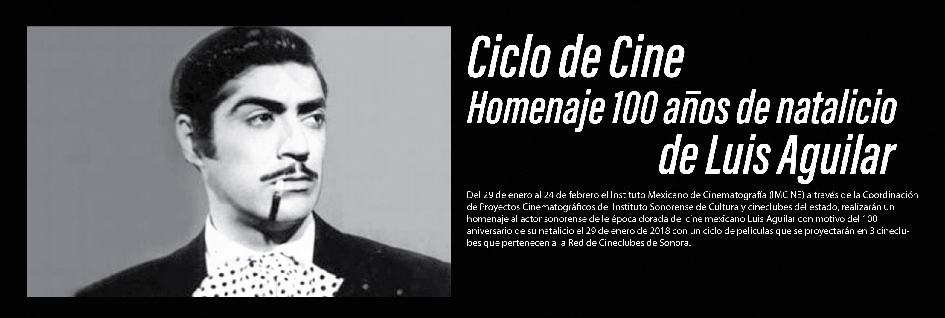 Ciclo de Cine: Homenaje a Luis Aguilar 