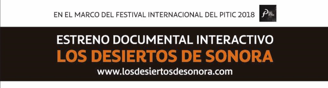 Estreno Documental Interactivo  "Los Desiertos de Sonora"